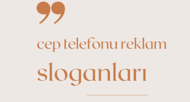 Cep Telefonu Reklam Sloganları