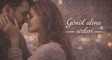 Gönül Alma Sözleri