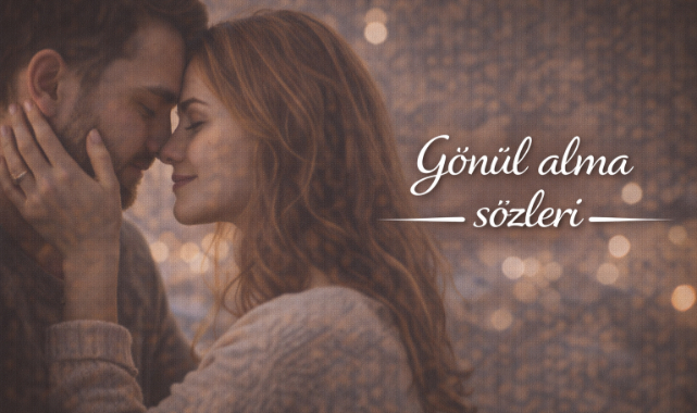 Gönül Alma Sözleri
