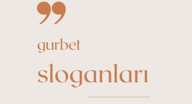 Gurbet Sloganları