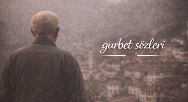 Gurbet Sözleri