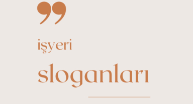 İşyeri Sloganları
