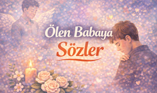 Ölen Babaya Sözler
