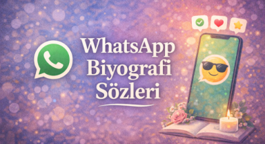 WhatsApp Biyografi Sözleri