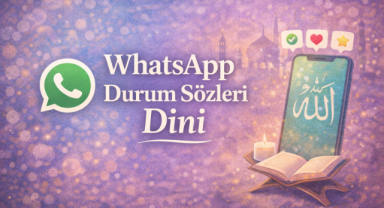 WhatsApp Durum Sözleri Dini
