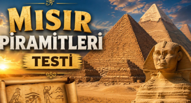 Mısır Piramitleri Testi: Antik Dünyanın Gizemlerini Ne Kadar Biliyorsun?